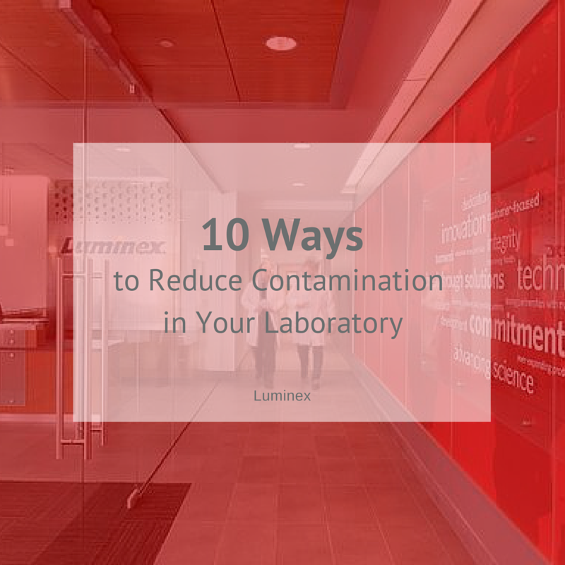 10 Ways to Minimize Contamination in a Molecular Laboratory