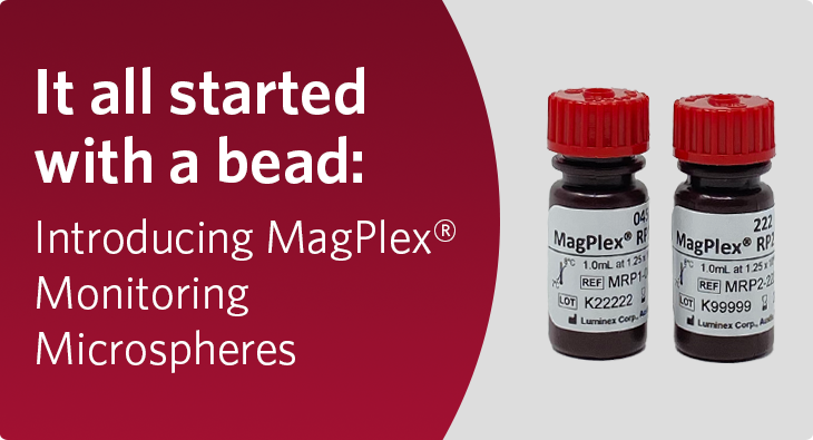 It all started with a bead: Introducing MagPlex® Monitoring Microspheres